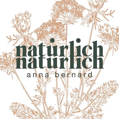 Natürlich Natürlich Anna Bernard