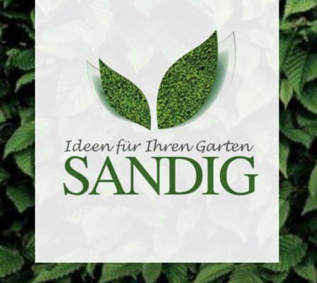 Ideen für Ihren Garten Sandig GmbH & Co. KG